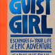 Image for article titled An incredible book for raising “gutsy” girls is a must-read for adventurous women too